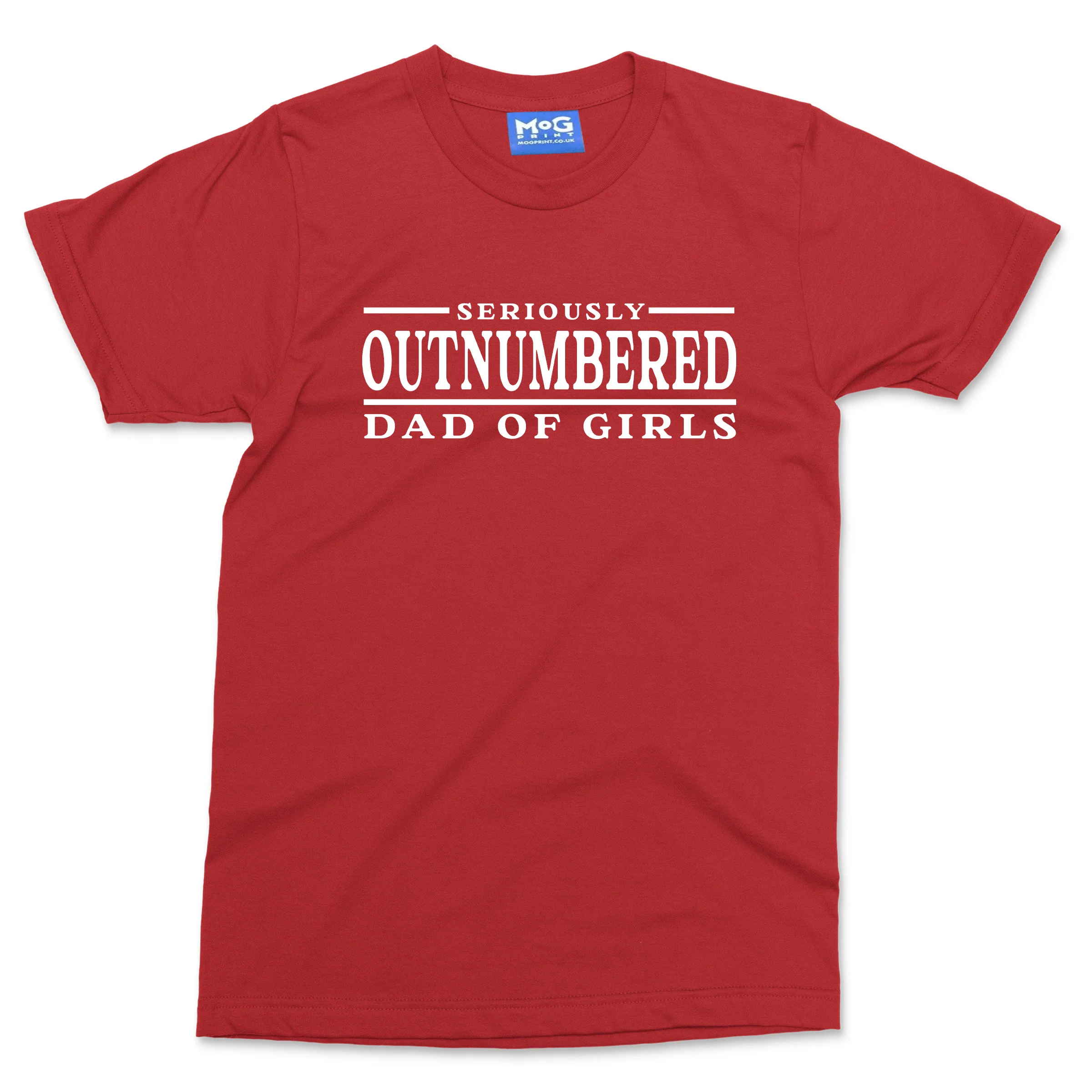 Dad of Girls Funny T-shirt Seriously Outnumbered Dad Gift from Proud Daughter - Image 10