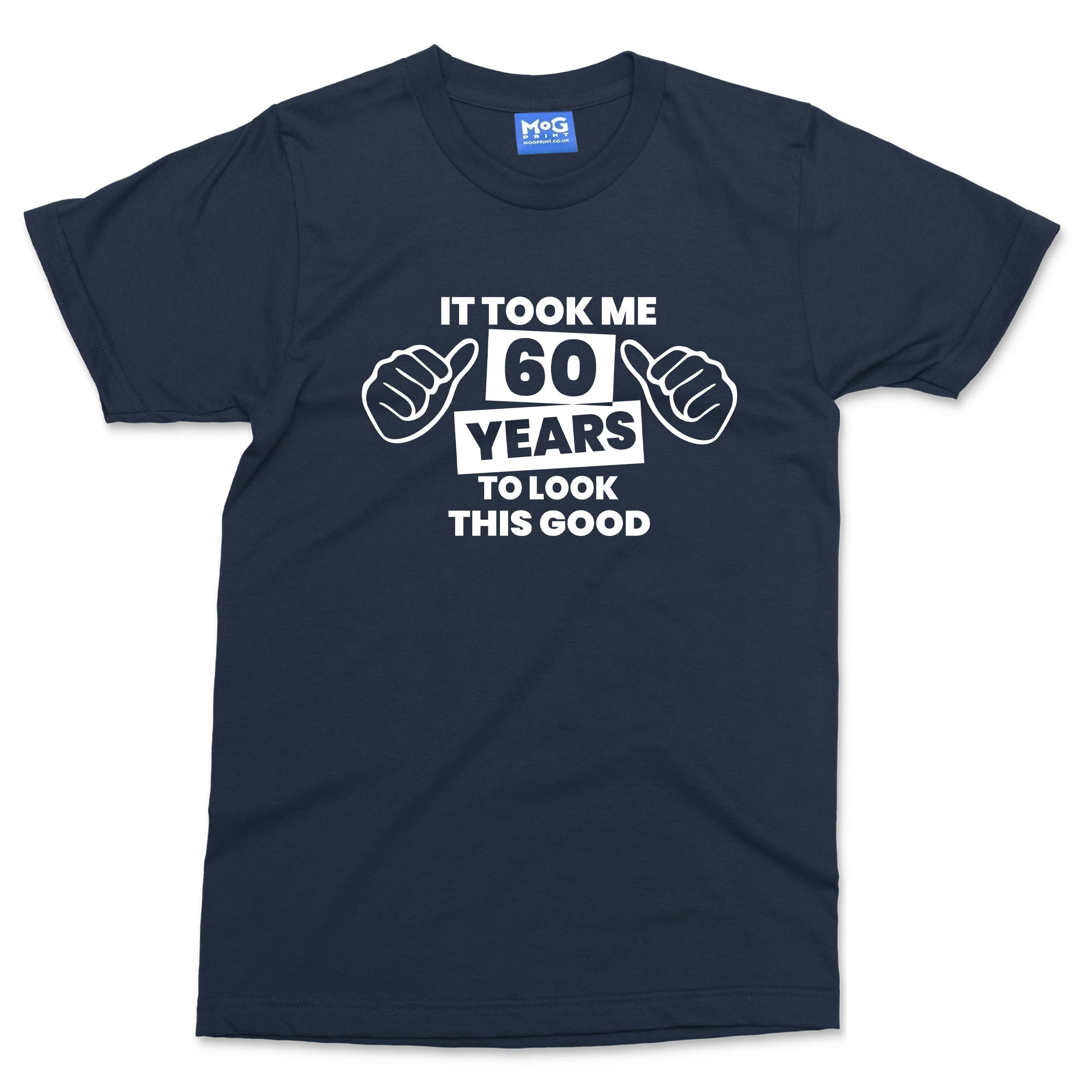 Funny 60th Birthday T-shirt Took 60 Years Old To Look Good Mum Dad Grandad Gift - Image 6
