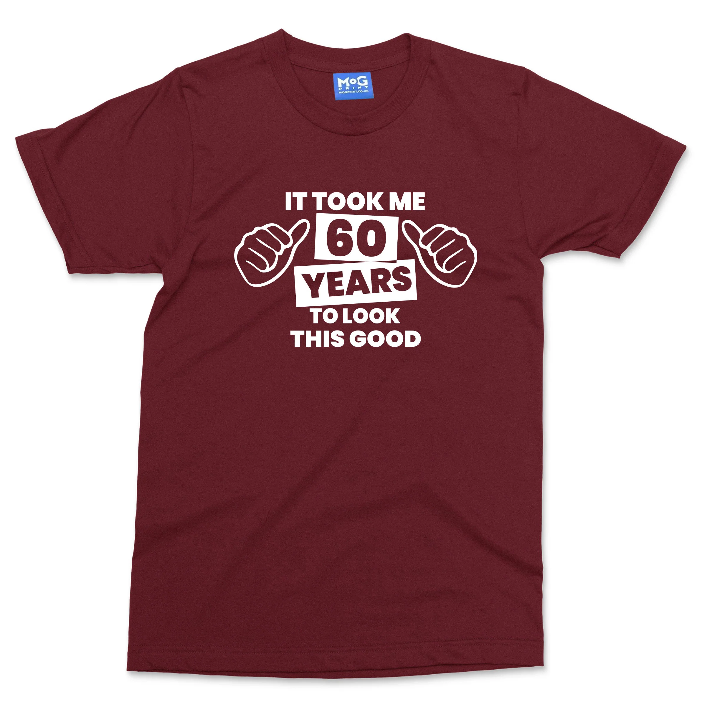 Funny 60th Birthday T-shirt Took 60 Years Old To Look Good Mum Dad Grandad Gift - Image 7