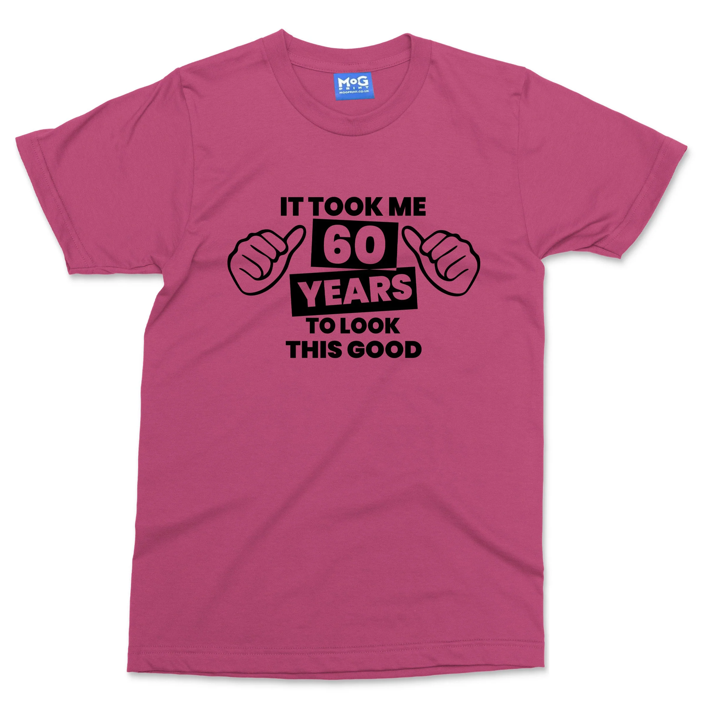 Funny 60th Birthday T-shirt Took 60 Years Old To Look Good Mum Dad Grandad Gift - Image 8