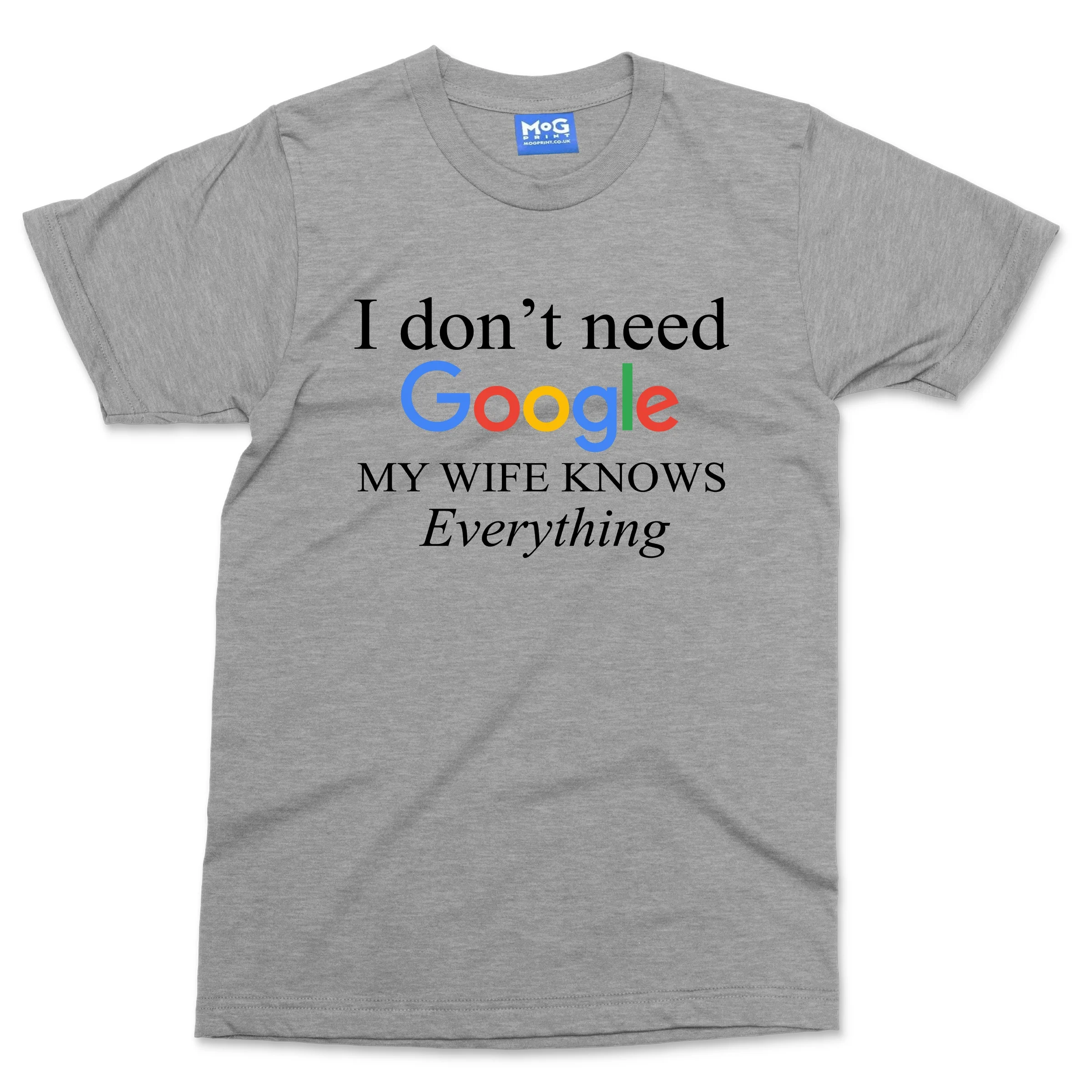 I Don't Need Google My Wife Knows Everything T-shirt Newly Married Hubby Gifts - Image 6