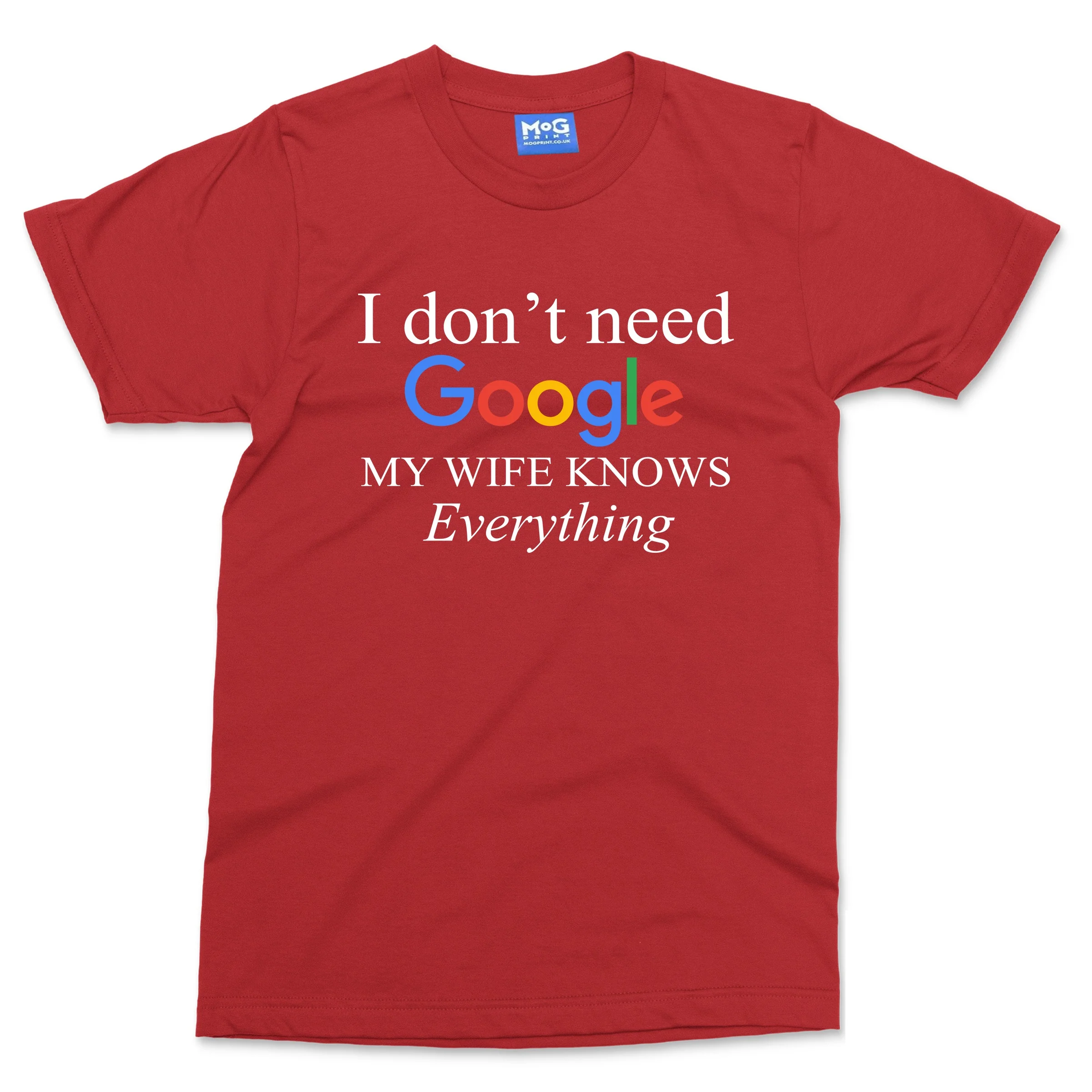 I Don't Need Google My Wife Knows Everything T-shirt Newly Married Hubby Gifts - Image 7