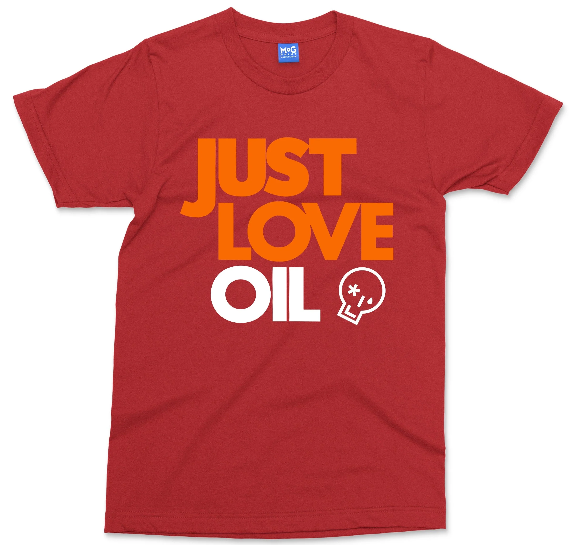 Just Love Oil T-shirt Funny Anti Woke Agenda Climate Change Joke Greta - Unisex - Image 5